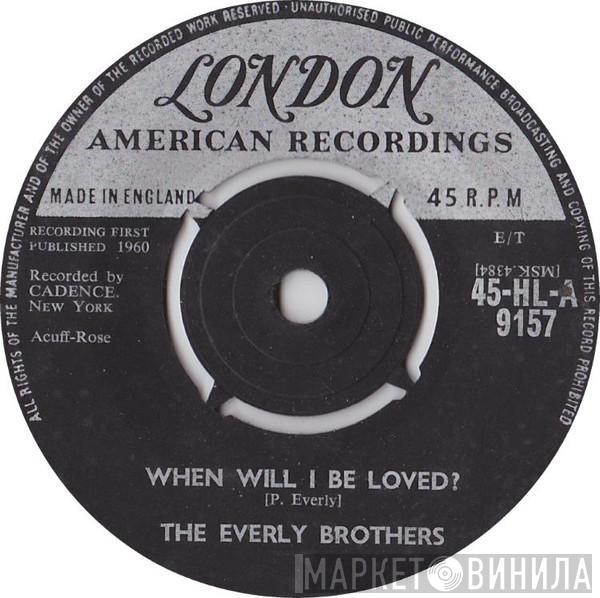 Everly Brothers - When Will I Be Loved?