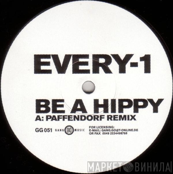 Every-1 - Be A Hippy