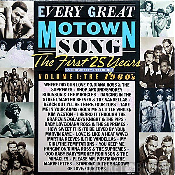  - Every Great Motown Song: The First 25 Years As Originally Recorded Volume 1: The 1960's