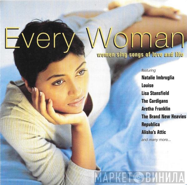  - Every Woman (Women Sing Songs Of Love And Life)