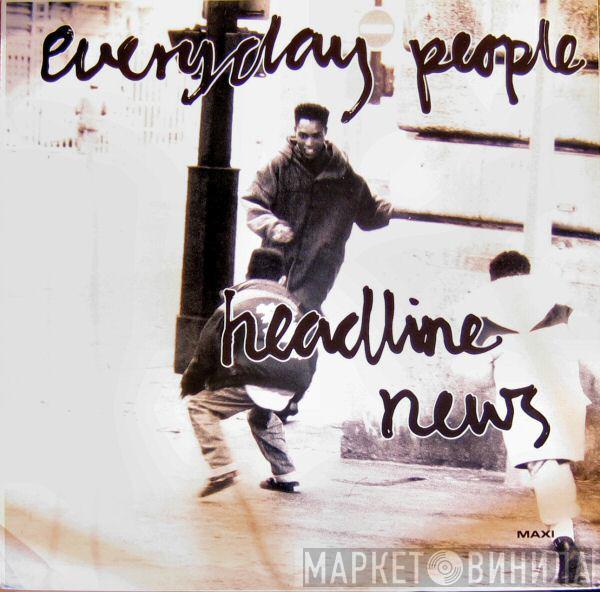 Everyday People  - Headline News