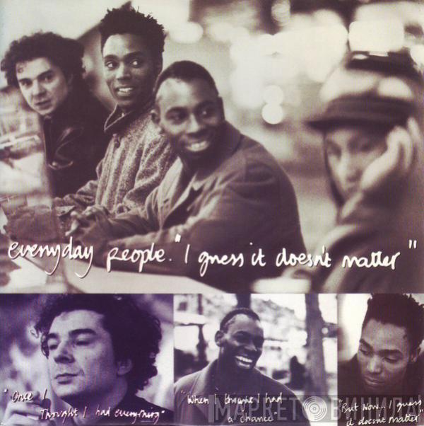 Everyday People  - I Guess It Doesn't Matter