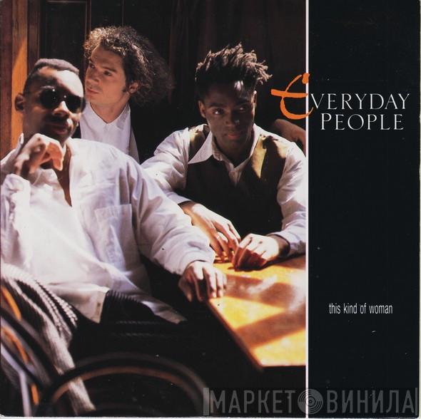 Everyday People  - This Kind Of Woman
