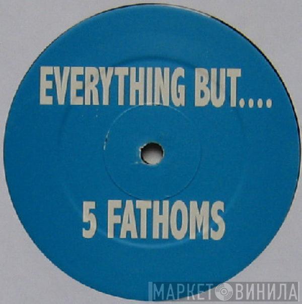  Everything But The Girl  - 5 Fathoms
