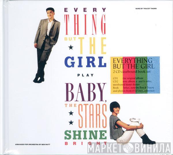  Everything But The Girl  - Baby, The Stars Shine Bright