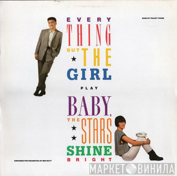 Everything But The Girl - Baby, The Stars Shine Bright