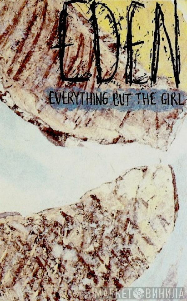  Everything But The Girl  - Eden