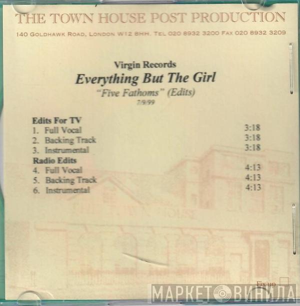  Everything But The Girl  - Five Fathoms (Edits)