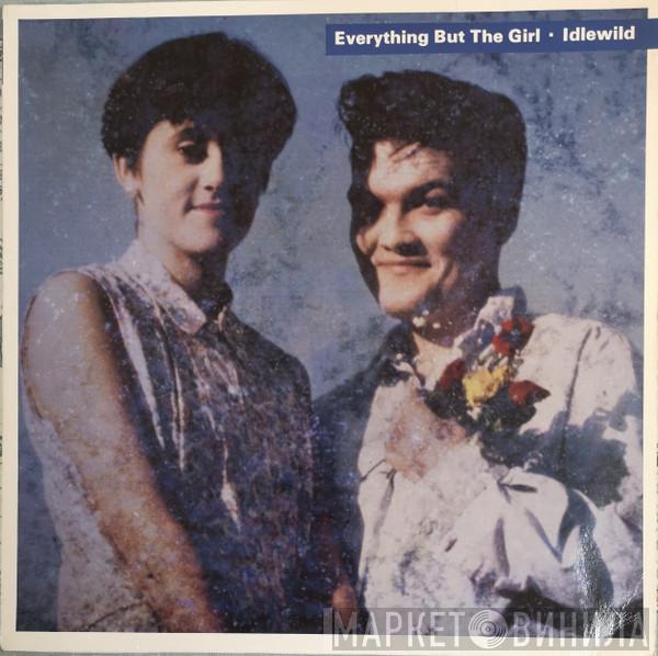  Everything But The Girl  - Idlewild
