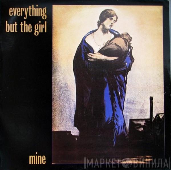 Everything But The Girl - Mine