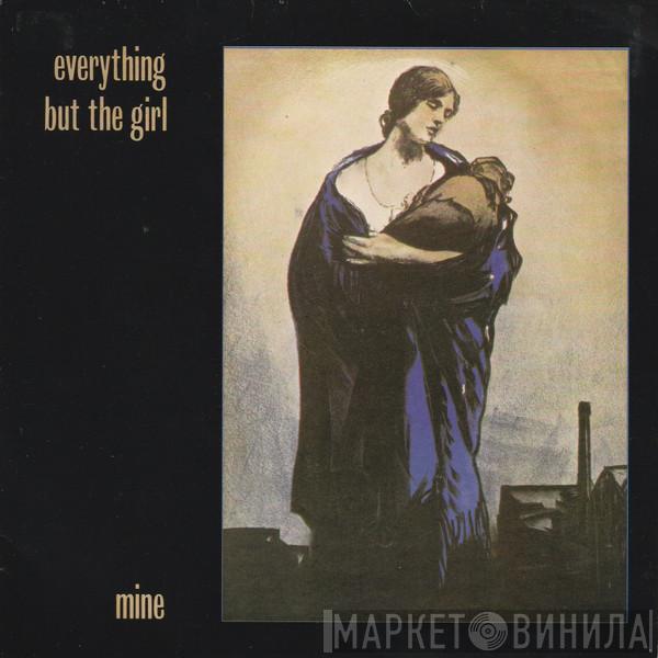 Everything But The Girl - Mine