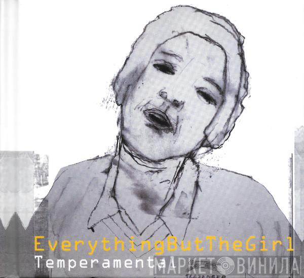  Everything But The Girl  - Temperamental
