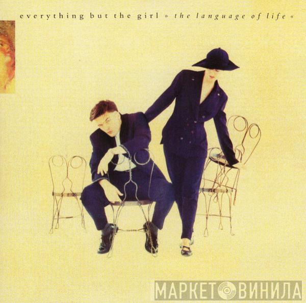  Everything But The Girl  - The Language Of Life