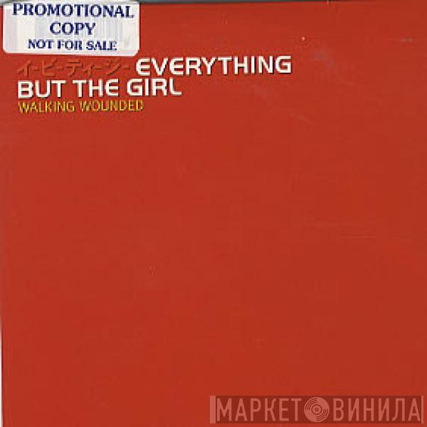  Everything But The Girl  - Walking Wounded