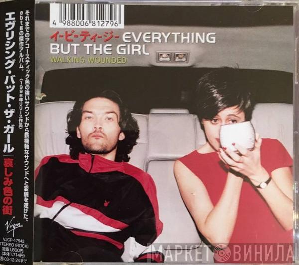  Everything But The Girl  - Walking Wounded