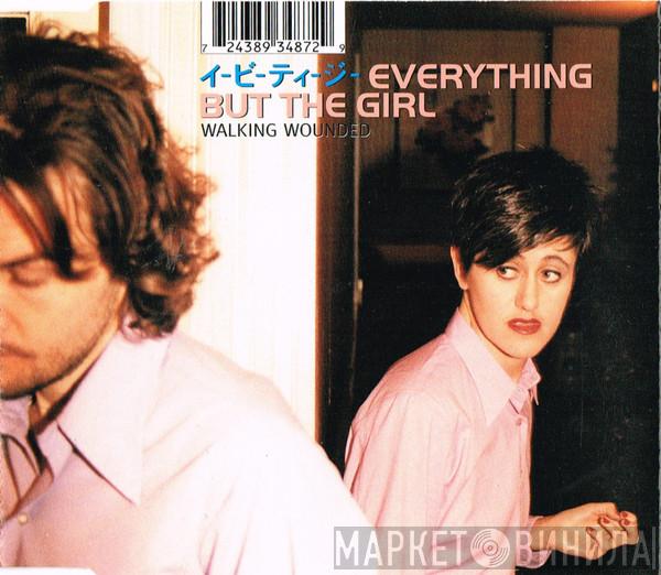 Everything But The Girl - Walking Wounded