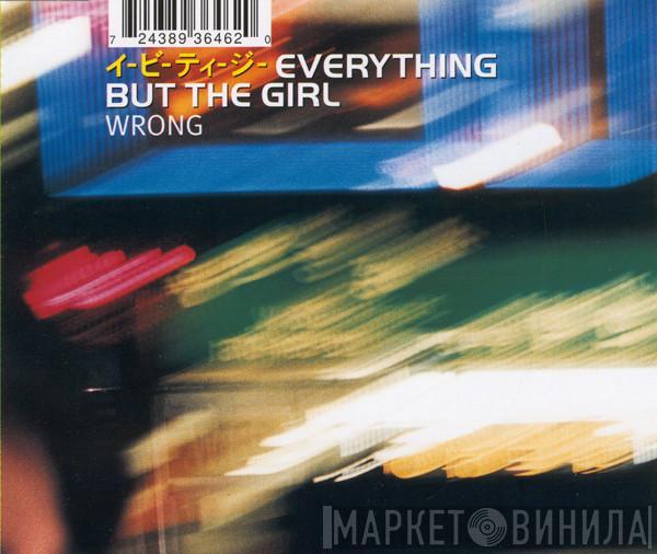 Everything But The Girl - Wrong