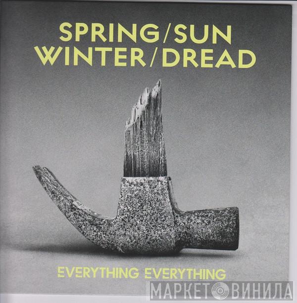  Everything Everything  - Spring/Sun/Winter/Dread