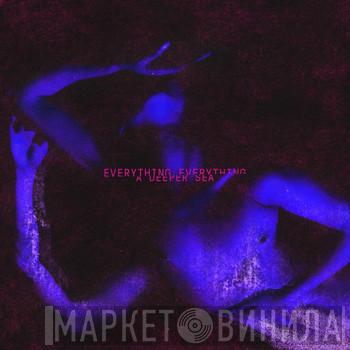  Everything Everything  - A Deeper Sea