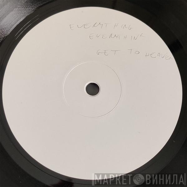  Everything Everything  - Get To Heaven