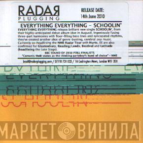  Everything Everything  - Schoolin'