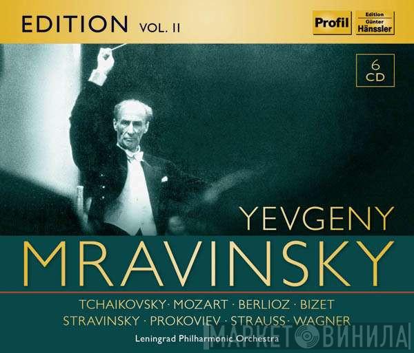 • Evgeny Mravinsky • Pyotr Ilyich Tchaikovsky • Wolfgang Amadeus Mozart • Hector Berlioz • Georges Bizet • Igor Stravinsky • Sergei Prokofiev • Richard Strauss • Richard Wagner  Leningrad Philharmonic Orchestra  - Edition Vol. II