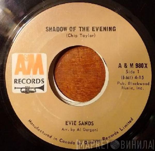 Evie Sands - Shadow Of The Evening / Until It's Time For You To Go