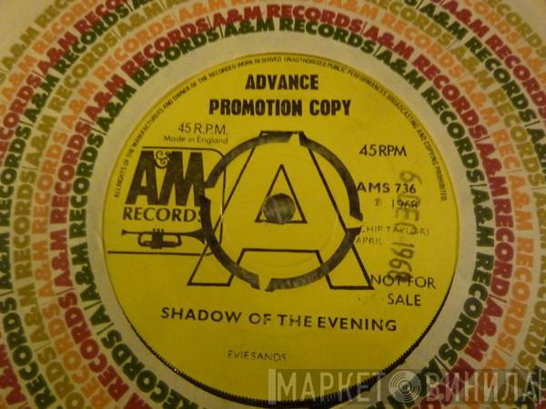 Evie Sands - Shadow Of The Evening