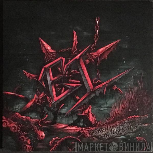  Evil Invaders  - Broken Dreams In Isolation