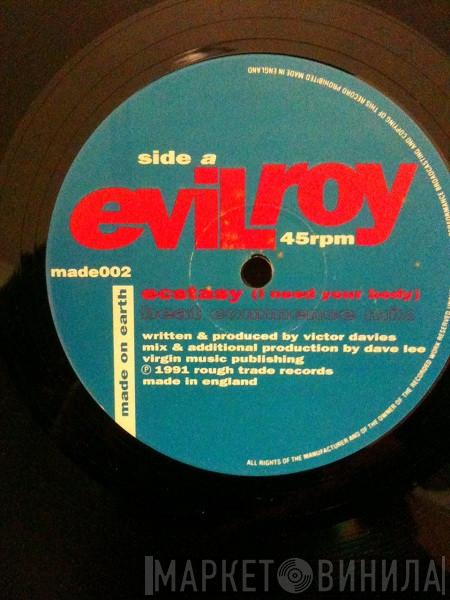 Evilroy - Ecstasy (I Need Your Body)