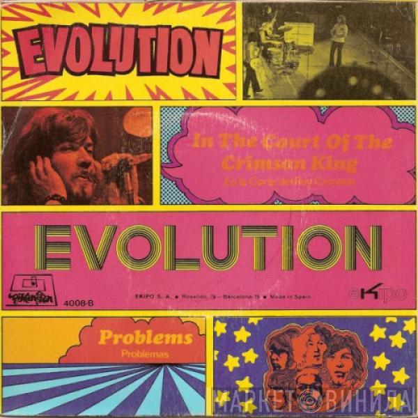  Evolution   - In The Court Of The Crimson King (En La Corte Del Rey Crimson) / Problems (Problemas)