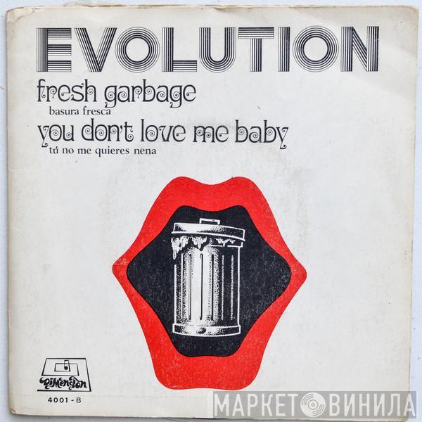 Evolution  - Fresh Garbage / You Don't Love Me Baby