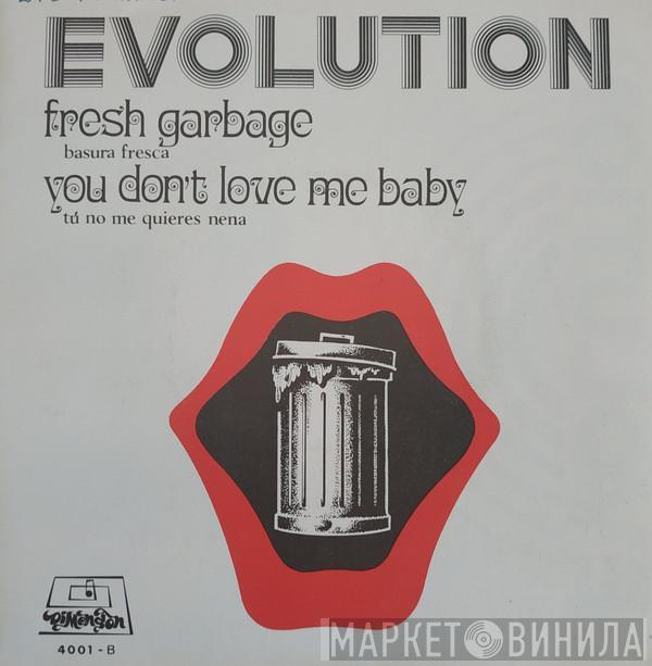 Evolution  - Fresh Garbage / You Don't Love Me Baby