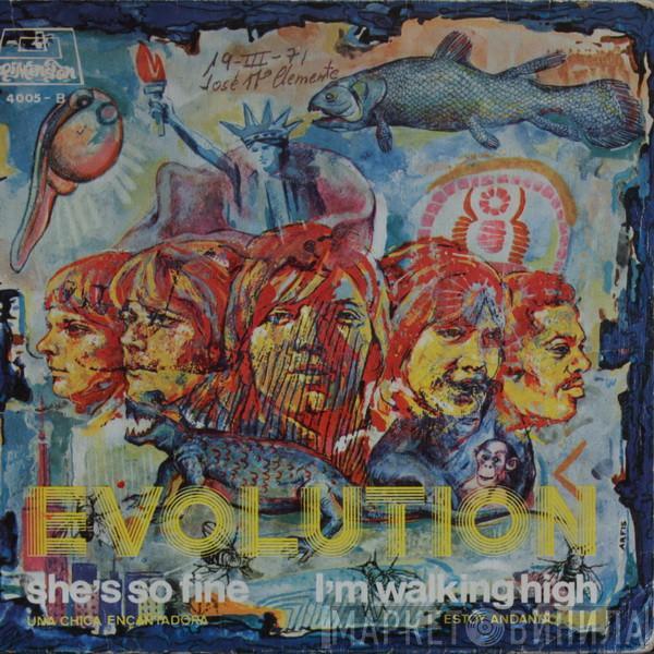 Evolution  - She's So Fine / I'm Walking High