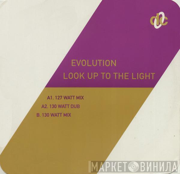 Evolution - Look Up To The Light