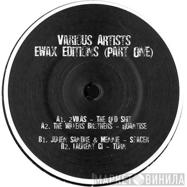  - Ewax Editions ( Part One)