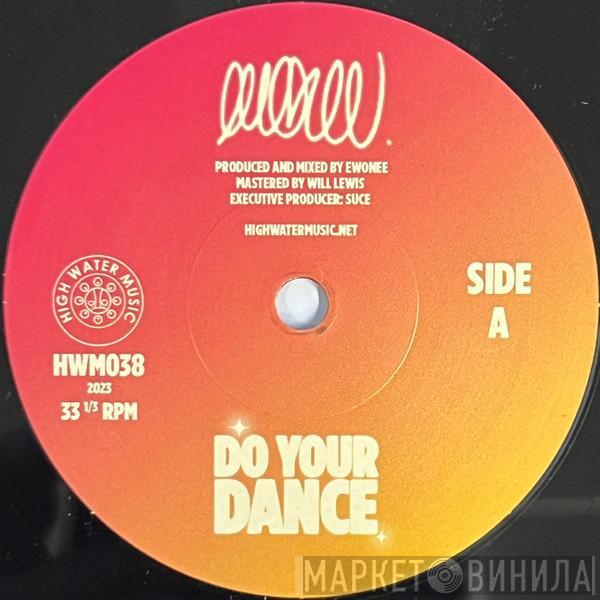 Ewonee - Do Your Dance