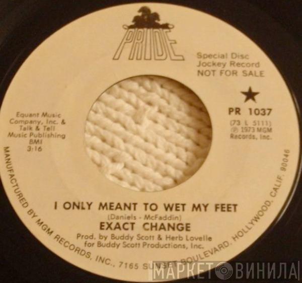 Exact Change - Closer