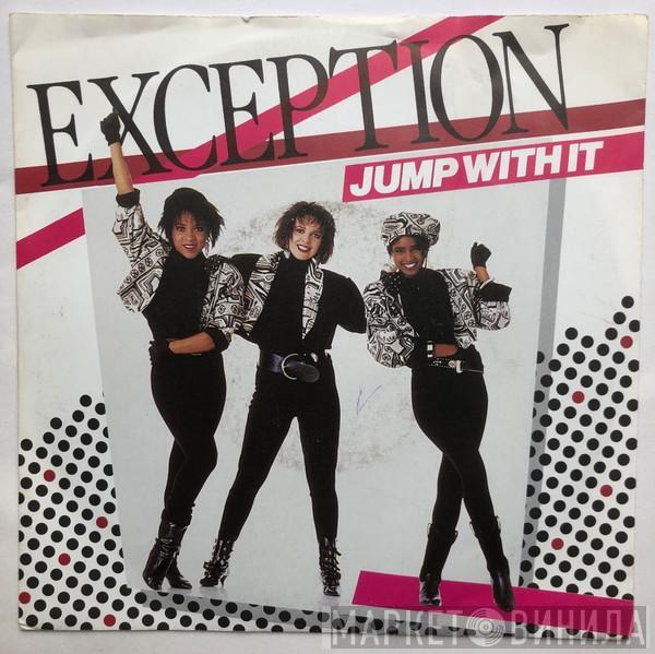 Exception - Jump With It