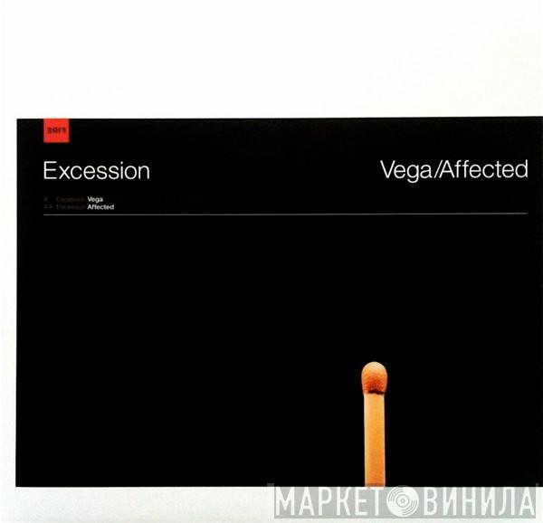 Excession - Vega / Affected