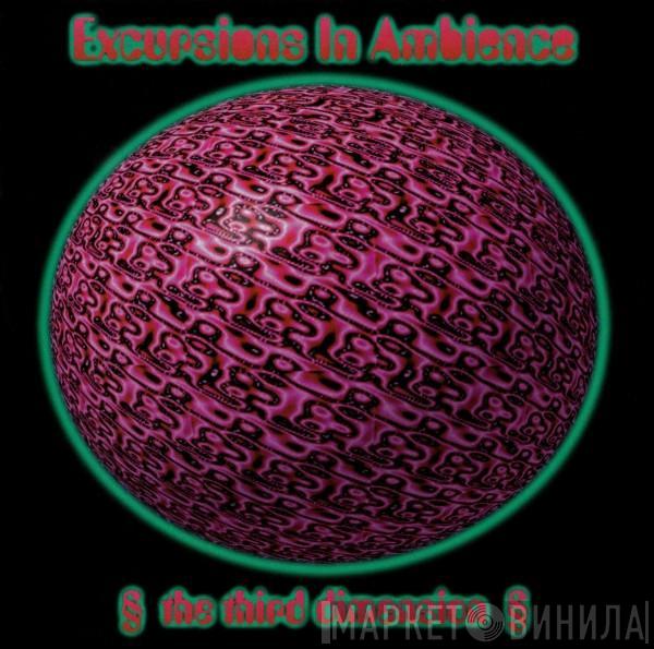  - Excursions In Ambience (The Third Dimension)