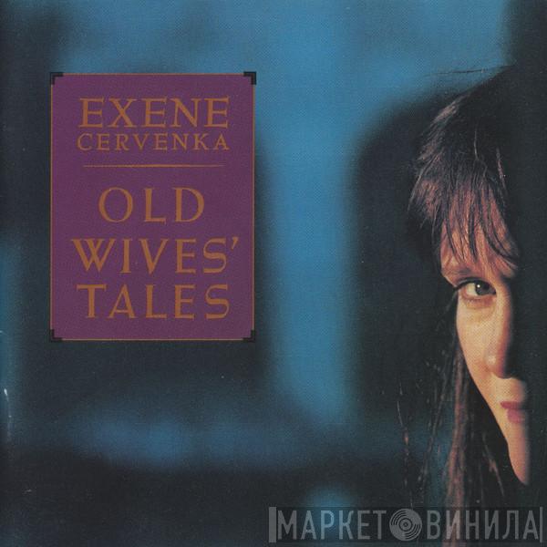  Exene Cervenka  - Old Wives' Tales
