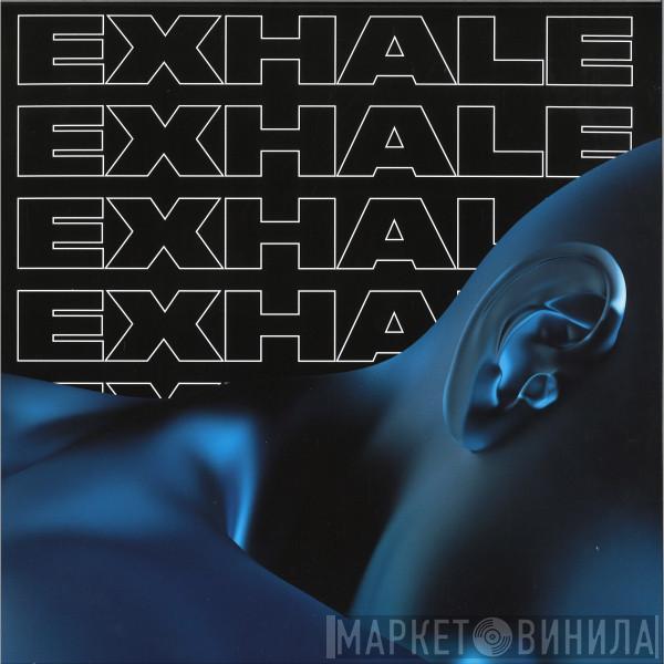  - Exhale VA001 (Part 2)