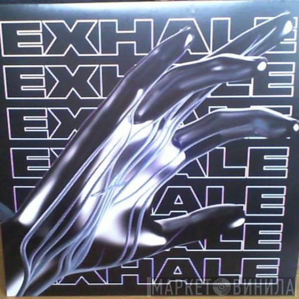  - Exhale VA002 (Part 2)