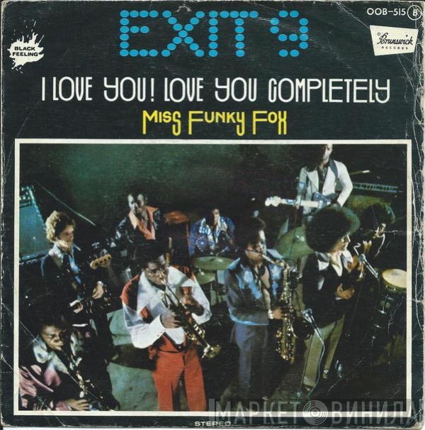 Exit 9  - I Love You! Love You Completely