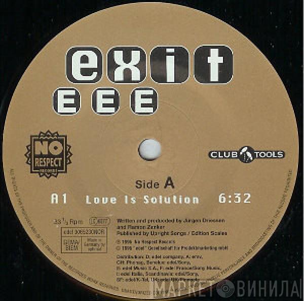 Exit EEE - Love Is Solution