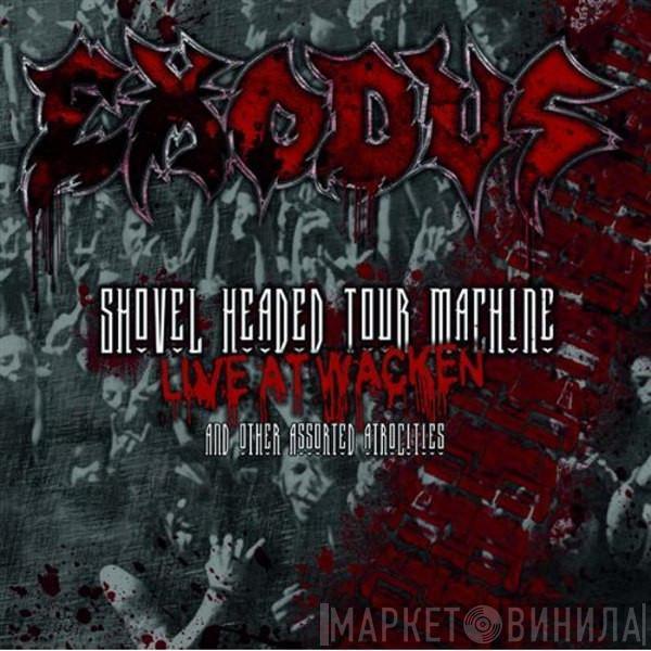 Exodus  - Shovel Headed Tour Machine