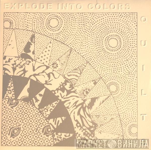  Explode Into Colors  - Quilts