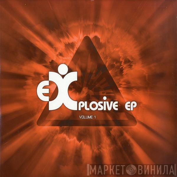  - Explosive EP Volume 1