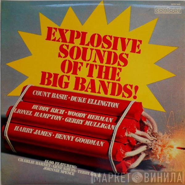  - Explosive Sounds Of The Big Bands!